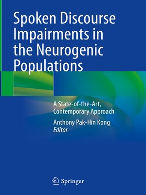 cover image of Spoken Discourse Impairments in the Neurogenic Populations